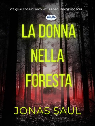 . La Donna Nella Foresta