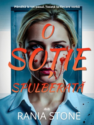 Rania Stone. O Soție Spulberată