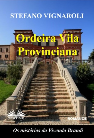 Stefano Vignaroli. Ordeira Vila Provinciana