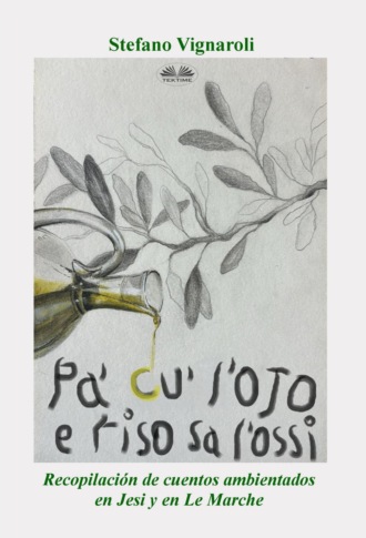 Stefano Vignaroli. Pa' Cu' L'Ojo E Riso Sa L'Ossi