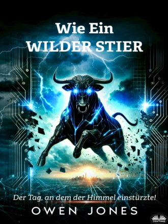 Оуэн Джонс. Wie Ein Wilder Stier