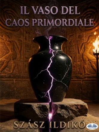 Ildiko' Szasz. Il Vaso Del Caos Primordiale