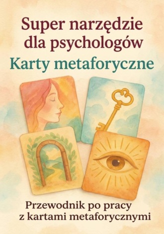 Anastasiya Kolendo-Smirnova. Karty metaforyczne super narzędzie dla psychologa