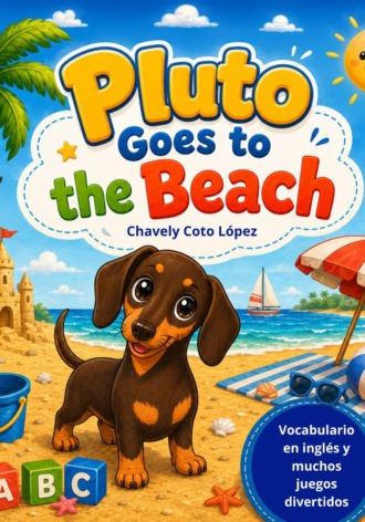Чавели Кото Лопес. Pluto va a la playa