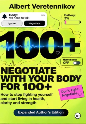 . Negotiate with Your Body for 100+