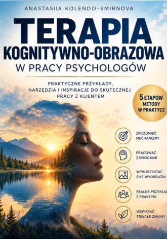 . Terapia kognitywno-obrazowa w pracy psychologów