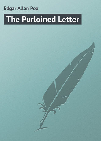 Эдгар Аллан По. The Purloined Letter