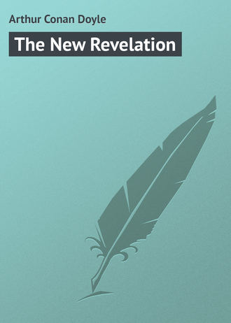 . The New Revelation