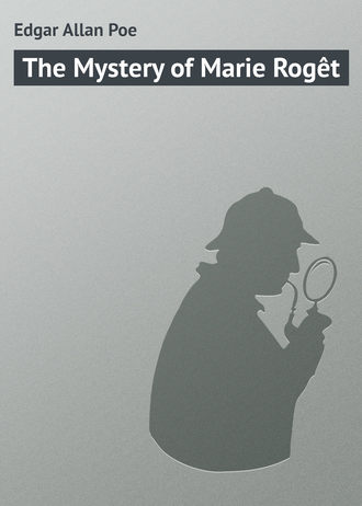 Эдгар Аллан По. The Mystery of Marie Rogêt